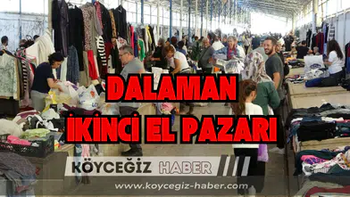 2026 Dalaman İkinci El Pazarı Ne Zaman Kurulur ve Nerededir?
