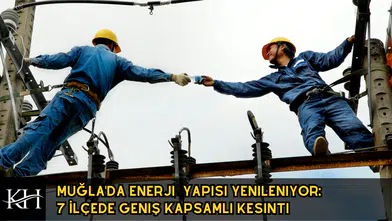 Son Dakika: Muğla'da Dev Elektrik Kesintisi Açıklandı! TAM LİSTE