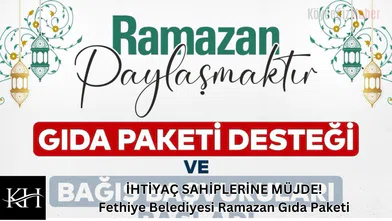 İHTİYAÇ SAHİPLERİNE MÜJDE! Fethiye'de dev Ramazan desteği