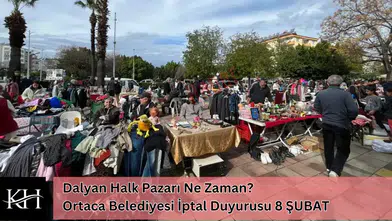 Dalyan Halk Pazarı Ne Zaman? Ortaca Belediyesi İptal Duyurusu