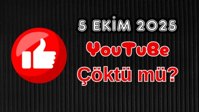 5 Ekim Pazar YouTube Çöktü mü?