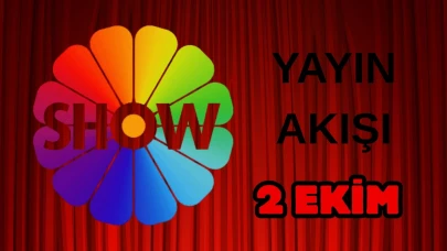 Show TV Yayın Akışı 2 Ekim 2025 Perşembe: Bugün Hangi Programlar Var? Diziler, Filmler, Yarışmalar