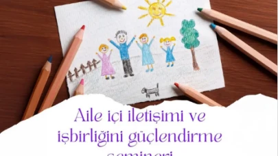 Ortaca’da “Aile İçi İletişim ve İşbirliği” Semineri Bugün Düzenleniyor
