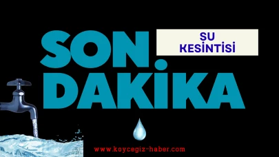 Köyceğiz Su Kesintisi Sorgulama ve Arıza Bildirimi