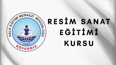 Köyceğiz Halk Eğitim’de Resim Sanat Eğitimi Kursu Başlıyor: Başvurular e-Devlet Üzerinden