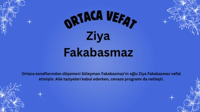 Ortaca’yı Yasa Boğan Kayıp! Ziya Fakabasmaz Vefat Etmiştir