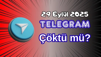 Telegram Çöktü mü? 29 Eylül 2025 Pazartesi Bugün İnternet Erişim Sorunu Var mı, Ne Zaman Düzelir?