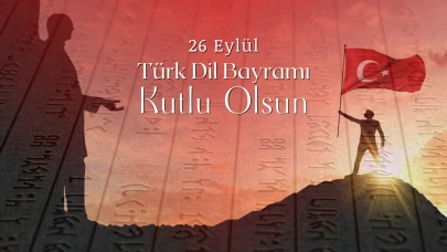 Türk Dil Bayramı Mesajları: 26 Eylül’de Türkçenin Gücünü Kutlayan 20 Anlamlı Söz