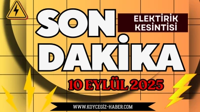 Muğla’da 10 Eylül 2025 Çarşamba Tarihinde Elektrik Kesintisi Yaşanacak: 7 İlçede Şebeke Yenileme ve Bakım Çalışmaları