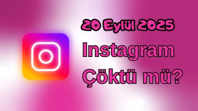 Instagram Çöktü mü? 20 Eylül 2025 Cumartesi Bugün İnternet Erişim Sorunu Var mı, Ne Zaman Düzelir?