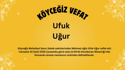 Köyceğiz’de Vefat Haberi: Ufuk Uğur Hayatını Kaybetti