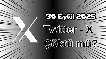 Twitter (X) Çöktü mü? 30 Eylül 2025 Salı Bugün İnternet Erişim Sorunu Var mı, Ne Zaman Düzelir?