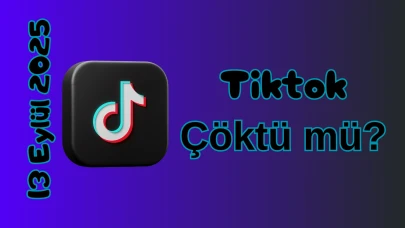 Tiktok Çöktü mü? 13 Eylül 2025 Cumartesi Bugün Erişim Sorunu Var mı, Ne Zaman Düzelir?