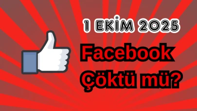 Facebook Çöktü mü? 1 Ekim 2025 Çarşamba Bugün İnternet Erişim Sorunu Var mı, Ne Zaman Düzelir?