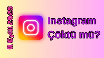Instagram Çöktü mü? 11 Eylül 2025 Perşembe Bugün Erişim Sorunu Var mı, Ne Zaman Düzelir?