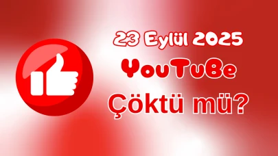 YouTube Çöktü mü? 23 Eylül 2025 Salı Bugün İnternet Erişim Sorunu Var mı, Ne Zaman Düzelir?
