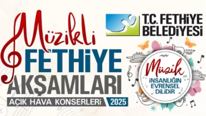 Fethiye’de Yazın Ritmi Sona Eriyor: Müzikli Fethiye Akşamları Final Haftasında Coşkuya Davet