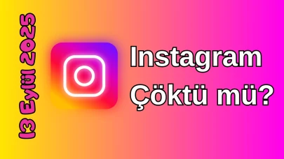 İnstagram Çöktü mü? 13 Eylül 2025 Cumartesi Bugün Erişim Sorunu Var mı, Ne Zaman Düzelir?