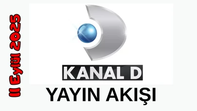 11 Eylül 2025 Perşembe Kanal D Yayın Akışı: Bugün Hangi Programlar Var? Diziler, Filmler, Yarışmalar