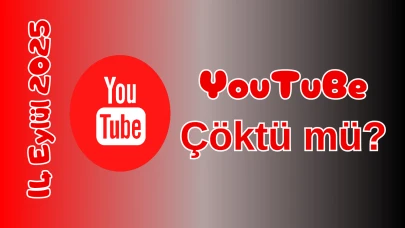 YouTube Çöktü mü? 14 Eylül 2025 Pazar Bugün Erişim Sorunu Var mı, Ne Zaman Düzelir?