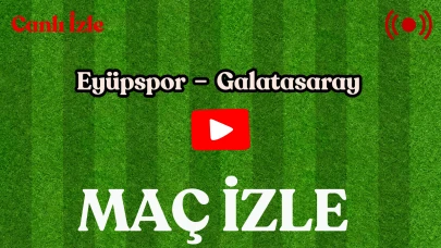 Eyüpspor – Galatasaray Maçı Ne Zaman, Hangi Kanalda, Saat Kaçta? Canlı Yayın Bilgileri ve Muhtemel Kadrolar