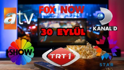 TRT 1, Kanal D, Show TV, NOW TV, ATV Yayın Akışı 30 Eylül 2025 Salı :Bugün Hangi Programlar Var? Diziler, Filmler, Yarışmalar