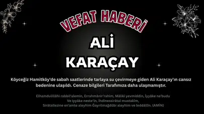 Köyceğiz Hamitköy'de Acı Haber: Ali Karaçay Vefat Etti