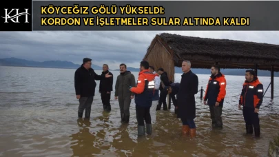 Köyceğiz Gölü Yükseldi: Kordon ve İşletmeler Sular Altında Kaldı