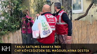 Tanju Satılmış Sahaya İndi: CHP Köyceğiz'den Sel Mağdurlarına Destek
