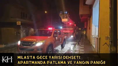 Milas'ta Gece Yarısı Dehşeti: Apartmanda Patlama ve Yangın Paniği!