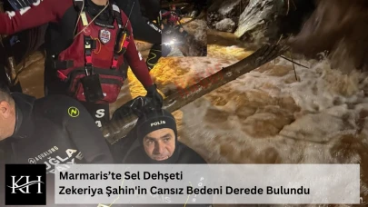 Marmaris’te Sel Dehşeti, Zekeriya Şahin'in Cansız Bedeni Derede Bulundu