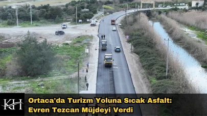 Ortaca'da Turizm Yoluna Sıcak Asfalt: Evren Tezcan Müjdeyi Verdi