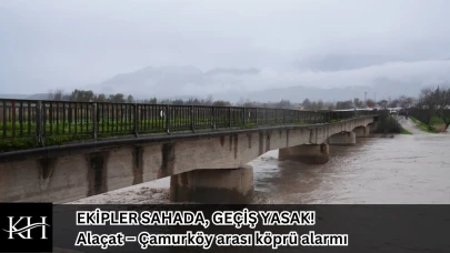 Seydikemer’de Köprü Alarmı: Alaçat ve Çamurköy Hattı Kapatıldı!