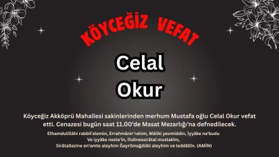 Akköprü Mahallesi Sakinlerinden Celal Okur Hayatını Kaybetti