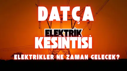 Datça Elektrik Kesintisi 2 Mart: Elektrikler Ne Zaman Gelecek?