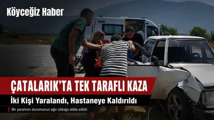 Fethiye'de Kanal Yolunda Kaza: 2 Kişi Yaralandı