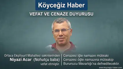 Ortaca'da Niyazi Acar Hayatını Kaybetti