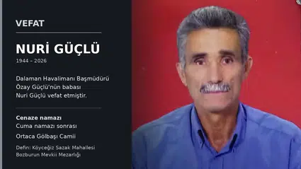 Dalaman Havalimanı Başmüdürü Özay Güçlü’nün Babası Vefat Etti