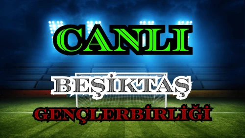 Beşiktaş Gençlerbirliği maçı nereden izlenir? Beşiktaş Gençlerbirliği CANLI Maç hangi kanalda, nasıl izlenir?
