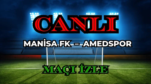 Manisa FK – Amedspor Maçı Nereden İzlenir? 1 Kasım CANLI Yayın Bilgileri ve beIN MAX1 Ekranı
