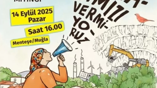 Muğla’da Zeytinlik Yasasına Tepki: “Haklarımızdan Vazgeçmiyoruz, Toprağımızı Vermiyoruz” Mitingi 14 Eylül’de Menteşe’de