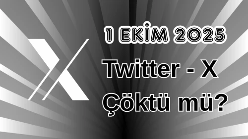 Twitter (X) Çöktü mü? 1 Ekim 2025 Çarşamba Bugün İnternet Erişim Sorunu Var mı, Ne Zaman Düzelir?