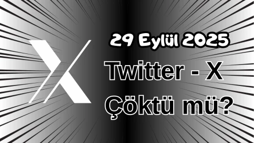 Twitter (X) Çöktü mü? 29 Eylül 2025 Pazartesi Bugün İnternet Erişim Sorunu Var mı, Ne Zaman Düzelir?