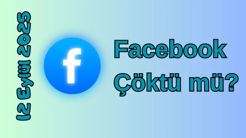 Facebook Çöktü mü? 12 Eylül 2025 Cuma Bugün Erişim Sorunu Var mı, Ne Zaman Düzelir?