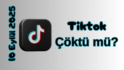 TikTok Çöktü mü? 10 Eylül 2025 Çarşamba Bugün Erişim Sorunu Var mı, Ne Zaman Düzelir?