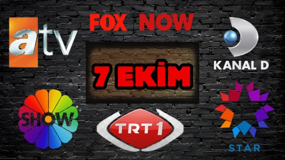 7 Ekim 2025 Salı Yayın Akışı: Bugün Hangi Diziler, Programlar ve Filmler Var? TRT 1, Kanal D, Show TV, NOW TV, ATV