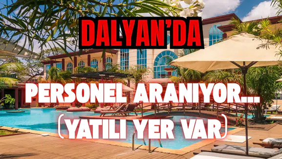 Dalyan’da Turizm İstihdamı: Lojman İmkânlı Personel Alımı