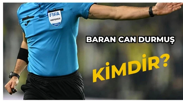 Baran Can Durmuş Kimdir? Görev Aldığı Ligler, Hakemlik Kariyeri, Aslen Nereli