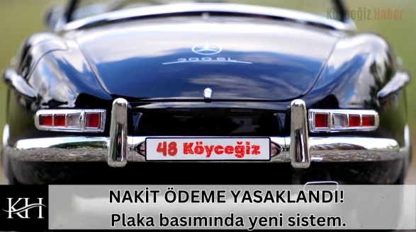 NAKİT ÖDEME YASAKLANDI! Plaka basımında yeni sistem