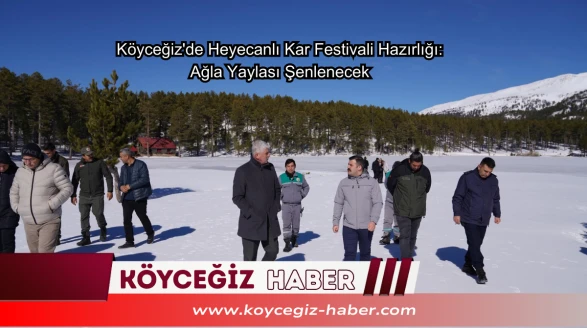 Köyceğiz'de Kar Festivali Hazırlığı: Gökçeova'da İnceleme Yapıldı